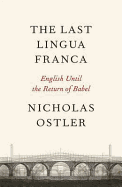 The Last Lingua Franca: English Until the Return of Babel