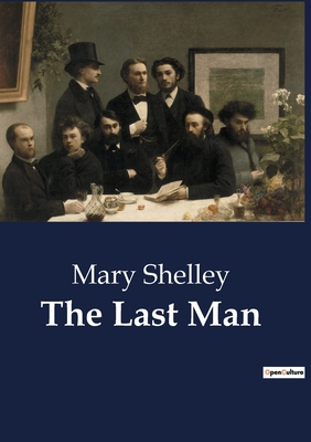 The Last Man - Shelley, Mary