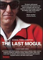 The Last Mogul: The Life and Times of Lew Wasserman - Barry Avrich