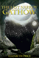 The Last Narkoy: Gathow