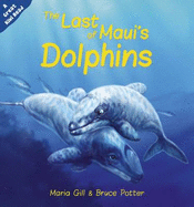 The Last of Mauis Dolphins - Gill, Maria