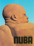 The Last of the Nuba - Riefenstahl, Leni