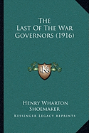 The Last Of The War Governors (1916)