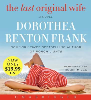 The Last Original Wife - Frank, Dorothea Benton, and Miles, Robin (Read by)