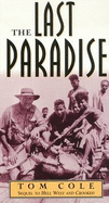 The Last Paradise - Cole, Tom
