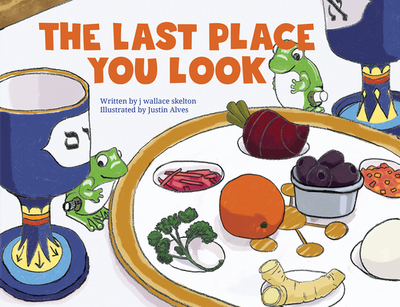 The Last Place You Look - Skelton, J Wallace