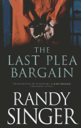 The Last Plea Bargain