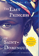 The Last Princess of Saint-Domingue