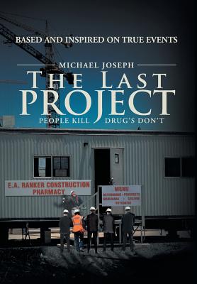 The Last Project: People Kill - Drug's Don't - Joseph, Michael