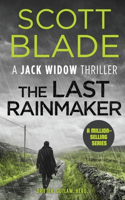 The Last Rainmaker - Blade, Scott