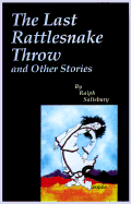 The Last Rattlesnake Throw and Other Stories