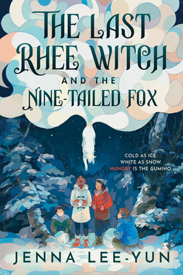 The Last Rhee Witch and the Nine-Tailed Fox - Lee-Yun, Jenna