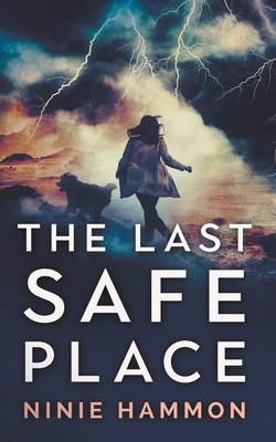 The Last Safe Place - Hammon, Ninie