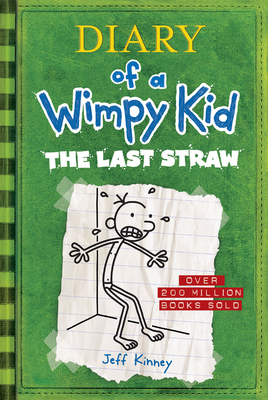 The Last Straw (Diary of a Wimpy Kid #3) - Kinney, Jeff