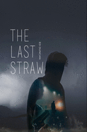 The Last Straw: Premium Hardcover Edition