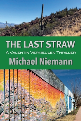 The Last Straw - Niemann, Michael