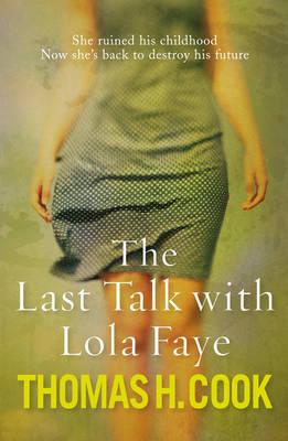 The Last Talk With Lola Faye - H. Cook, Thomas