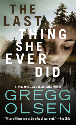 The Last Thing She Ever Did - Olsen, Gregg