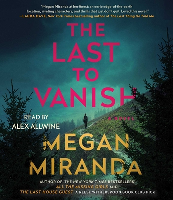 The Last to Vanish - Miranda, Megan, and Allwine, Alex (Read by)