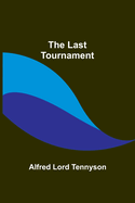 The Last Tournament