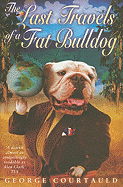 The Last Travels of a Fat Bulldog