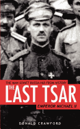 The Last Tsar: Emperor Michael II