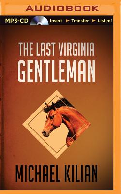 The last Virginia gentleman - Kilian, Michael