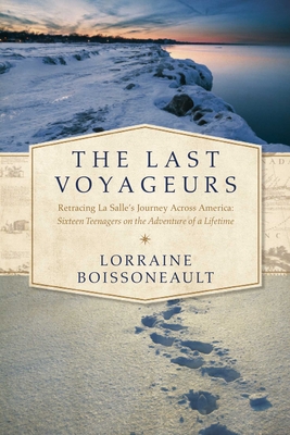 The Last Voyageurs - Boissoneault, Lorraine