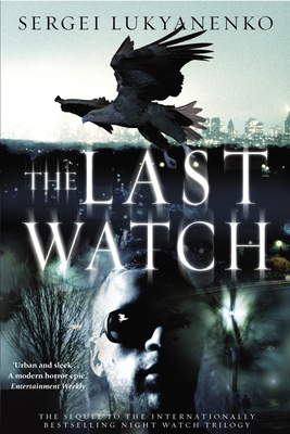 The Last Watch - Lukyanenko, Sergei