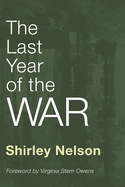 The Last Year of the War