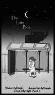 The Late Bus: One Chilly Night Book 2
