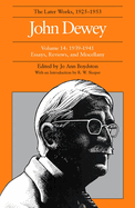 The Later Works of John Dewey, Volume 14, 1925 - 1953: 1939 - 1941, Essays, Reviews, and Miscellany Volume 14