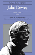 The Later Works of John Dewey, Volume 7, 1925 - 1953: 1932, Ethics Volume 7