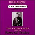 The Later Years - John McCormack