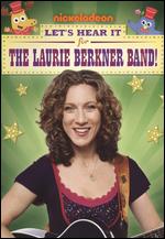 The Laurie Berkner Band: Let's Hear It for the Laurie Berkner Band - 