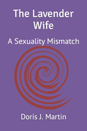 The Lavender Wife: A Sexuality Mismatch