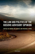 The Law and Politics of the Kosovo Advisory Opinion