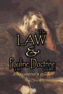 The Law and the Pauline Doctrine: Volume 1