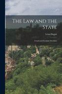 The law and the State; French and German Doctrines