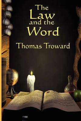 The Law and the Word - Troward, Thomas, Judge