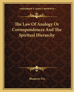 The Law of Analogy or Correspondences and the Spiritual Hierarchy