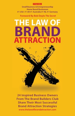 The Law Of Brand Attraction - Blindell, Sammy, and Priestley, Andrew (Editor)