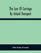 The law of carriage by inland transport.