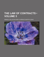 The Law of Contracts (Volume 5)