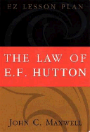 The Law of E. F. Hutton - Maxwell, John C, and Thomas Nelson Publishers