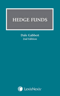 The Law of Hedge Funds - A Global Perspective - Gabbert, Dale (Editor), and Wylie, Andrew (Editor)