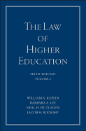 The Law of Higher Education: A Comprehensive Guide to Legal Implications of Administrative Decision Making