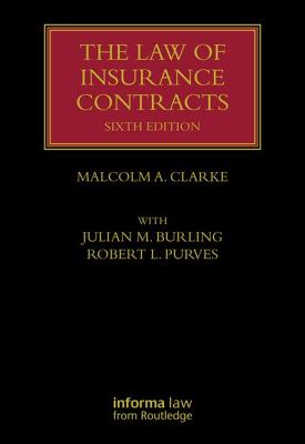 The Law of Insurance Contracts - Clarke, Malcolm