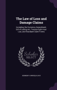 The Law of Loss and Damage Claims: Including the Cummins Amendment, Bill of Lading Act, Twenty-Eight Hour Law, and Standard Claim Forms