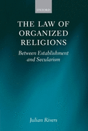 The Law of Organized Religions: Between Establishment and Secularism